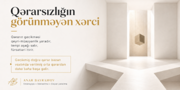 Qərarsızlığın görünməyən xərci