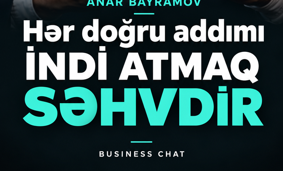 Hər doğrunu həmən etmək düzgün deyil